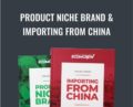 Product Niche Brand and Importing From China – EcomCrew