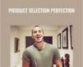 Product Selection Perfection – Chris Jones