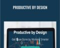 Productive by Design – James Garrett