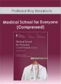 Professor Roy Benaroch – Medical School for Everyone (Compressed)