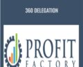 360 Delegation – Profit Factory
