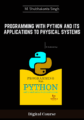 Programming with Python And Its Applications to Physical Systems – M. Shubhakanta Singh