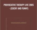 Provocative Therapy Live 2005-(Cocky and Funny) – Frank Farrelly