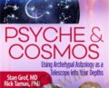 Psyche and Cosmos – Stan Grof and Rick Tarnas