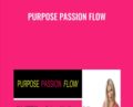 Purpose Passion Flow – Katrina Ruth