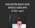 Push Button Quality Blog Articles Cloud Apps-FE OTO 1 and 2 – SpinnerBros