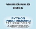 Python Programming for Beginners – Python
