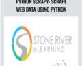 Python Scrapy: Scrape Web Data Using Python – Stone River eLearning