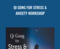Qi Gong for Stress and Anxiety Workshop – Lee Holden