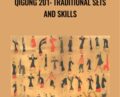 Qigong 201: Traditional Sets and Skills – Flowing Zen