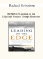 Rachael Robertson – BUNDLE! Leading on the Edge and Respect Trumps Harmony
