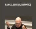 Radical General Semantics – Dr. Gad Horowitz