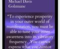 Raising your Level of Prosperity Consciousness from struggle (below 200) to ease (over 200) – Micheael Davis Golzmane