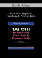 Ralph Dehner – Tai Chi to Improve Function & Prevent Falls
