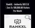 RankXL-Authority SEO 2.0-Zero To 100,000.00 Visitors Per Month – Tung Tran