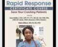 Rapid Response Certificate Course: Save Your Crashing Patients – Robin Gilbert and Sean G. Smith