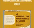 Rational Living in an Irrational World – Albert Ellis PhD