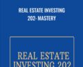Real Estate Investing 202: Mastery – Pongee Barnes