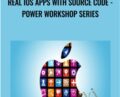 Real iOS Apps with Source Code – Power Workshop Series