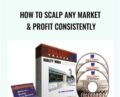 How to Scalp Any Market & Profit Consistently-RealityTrader – Vadym Graifer