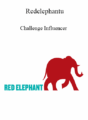 Redelephantu – Challenge Influencer