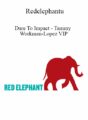 Redelephantu – Dare To Impact – Tammy Workman-Lopez VIP