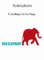 Redelephantu – Everything but the Stage