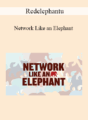Redelephantu – Network Like an Elephant