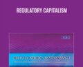 Regulatory Capitalism – John Braithwaite