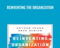 Reinventing the Organization – Arthur Yeung & Dave Ulrich