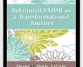 Relational EMDR as a Transformational Journey – Deany Laliotis
