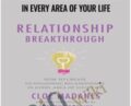 Relationship Breakthrough: How to Create Outstanding Relationships in Every Area of Your Life – Cloe Madanes, Anthony Robbins