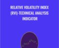 Relative Volatility Index (RVI)-Technical Analysis Indicator – O EdTech