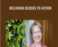 Releasing Blocks to Action – Ann Weiser Cornell