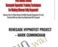 Renegade Hypnotist Project – Mark Cunningham