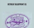 Retreat Blueprint EG – Sheri Rosenthal