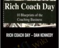 Rich Coach Day – Dan Kennedy
