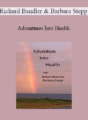 Richard Bandler & Barbara Stepp – Adventures Into Health