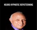 Neuro Hypnotic Repatterning Audio – Richard Bandler