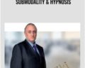 Submodalities and Hypnosis – Richard Bandler