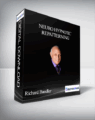 Richard Bandler – Neuro Hypnotic Repatterning