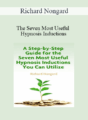 Richard Nongard – The Seven Most Useful Hypnosis Inductions