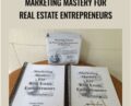 Marketing Mastery for Real Estate Entrepreneurs – Richard Roop