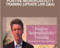 Positive Neuroplasticity Training (Update Live QandA) – Rick Hanson