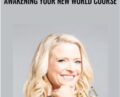 Awakening Your New World Course – Rikka Zimmerman