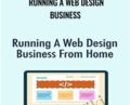 Running A Web Design Business – Rob Cubbon