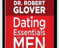 Dating Essentials for Men – Robert Glover