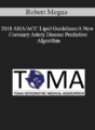 Robert Megna – 2018 AHA/ACC Lipid Guidelines/A New Coronary Artery Disease Predictive Algorithm