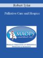 Robert Tyler – Palliative Care and Hospice: New Insights on the Health and Illness Continuum