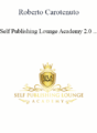 Roberto Carotenuto – Self Publishing Lounge Academy 2.0
